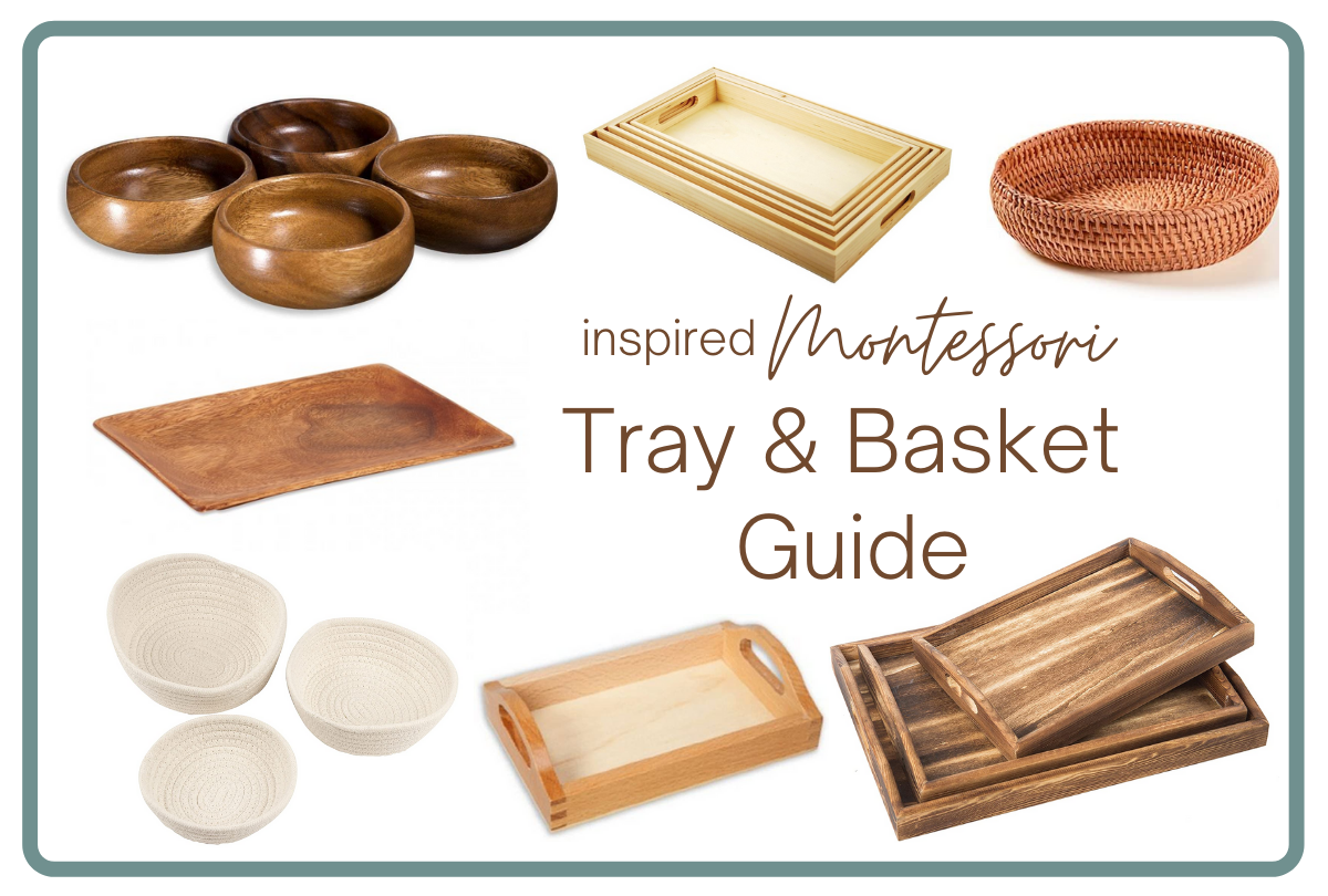 Inspired Montessori Trays & Baskets Guide - Inspired Montessori Learning